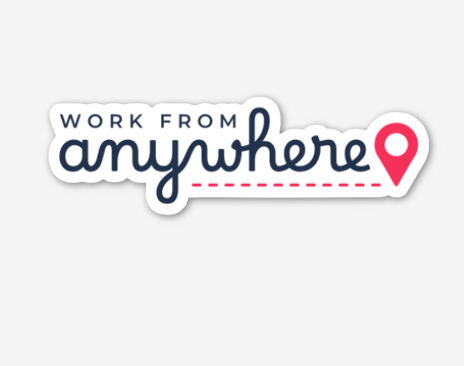 Work From Anywhere Sticker